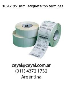 109 x 85  mm  etiqueta top termicas