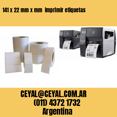 141 x 22 mm x mm  imprimir etiquetas