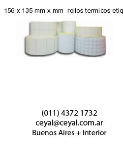 156 x 135 mm x mm  rollos termicos etiquetas