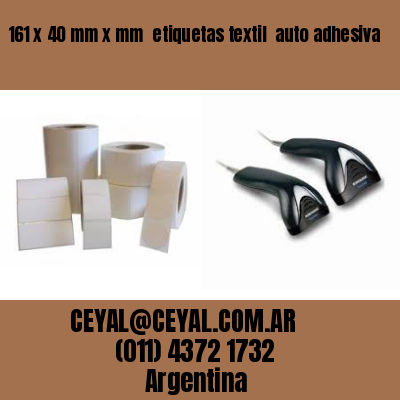 161 x 40 mm x mm  etiquetas textil  auto adhesiva