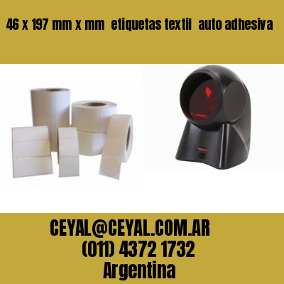 46 x 197 mm x mm  etiquetas textil  auto adhesiva