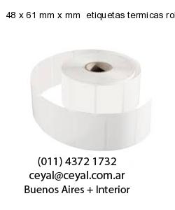 48 x 61 mm x mm  etiquetas termicas rollos