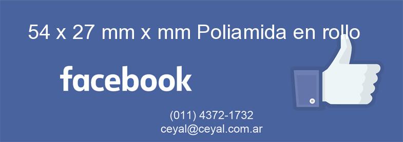 54 x 27 mm x mm Poliamida en rollo