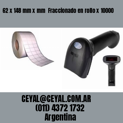 62 x 148 mm x mm  Fraccionado en rollo x 10000