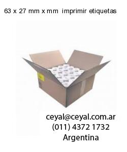 63 x 27 mm x mm  imprimir etiquetas