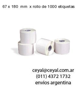 67 x 180  mm  x rollo de 1000 etiquetas x rollos de 5000 etiquet