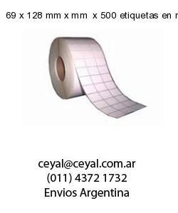 69 x 128 mm x mm  x 500 etiquetas en rollo