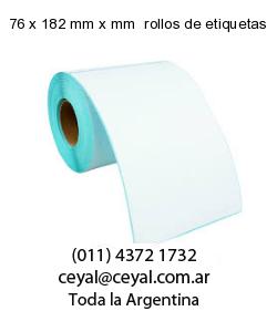 76 x 182 mm x mm  rollos de etiquetas