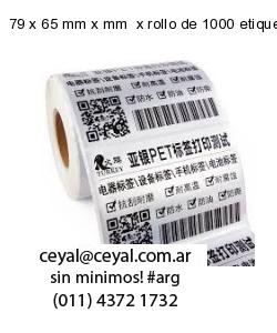 79 x 65 mm x mm  x rollo de 1000 etiquetas x rollos de 5000 etiquet