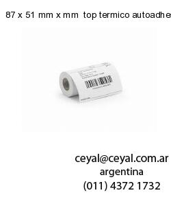 87 x 51 mm x mm  top termico autoadhesivo