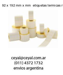 92 x 192 mm x mm  etiquetas termicas rollos