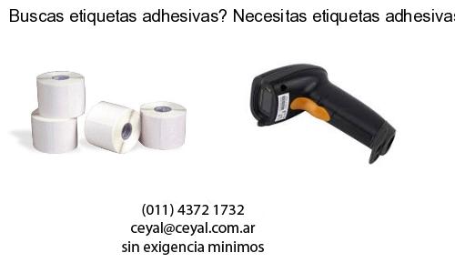 Buscas etiquetas adhesivas? Necesitas etiquetas adhesivas? Necesitas impirmir etiquetas adhesivas