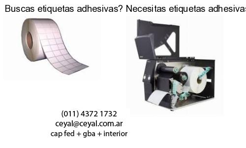 Buscas etiquetas adhesivas? Necesitas etiquetas adhesivas? Necesitas impirmir etiquetas adhesivas