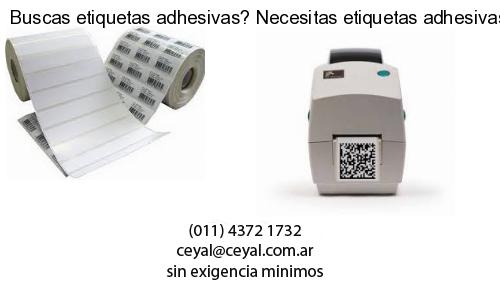Buscas etiquetas adhesivas? Necesitas etiquetas adhesivas? Necesitas impirmir etiquetas adhesivas