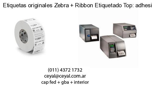 Etiquetas originales Zebra   Ribbon Etiquetado Top: adhesivo   ribbo