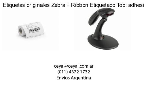 Etiquetas originales Zebra   Ribbon Etiquetado Top: adhesivo   ribbo