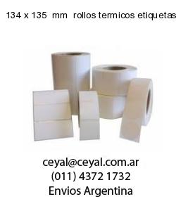 134 x 135  mm  rollos termicos etiquetas