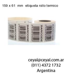 159 x 61  mm  etiqueta rollo termico