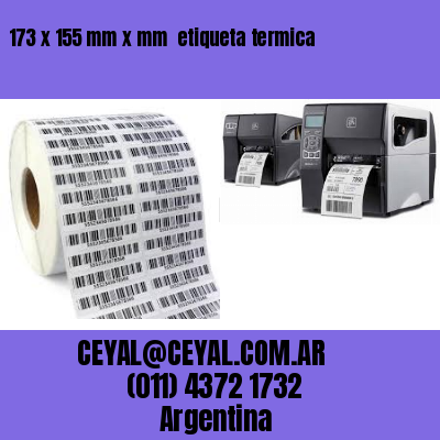 173 x 155 mm x mm  etiqueta termica