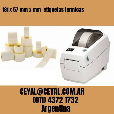 181 x 57 mm x mm  etiquetas termicas