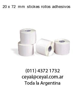 20 x 72  mm  stickes rollos adhesivos