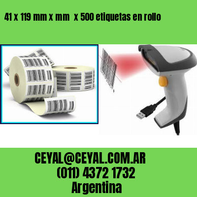 41 x 119 mm x mm  x 500 etiquetas en rollo