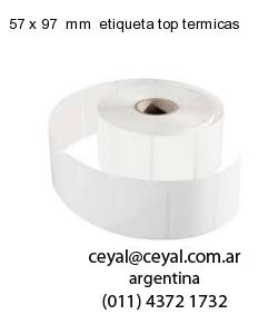 57 x 97  mm  etiqueta top termicas