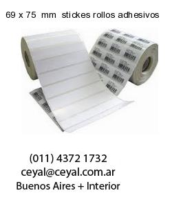 69 x 75  mm  stickes rollos adhesivos