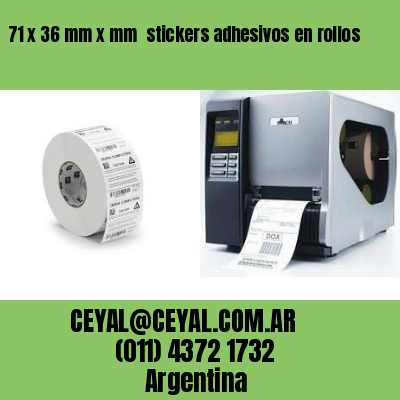 71 x 36 mm x mm  stickers adhesivos en rollos
