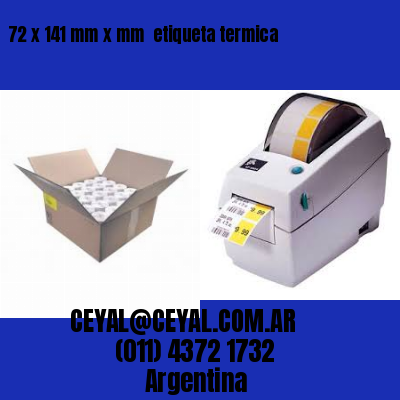 72 x 141 mm x mm  etiqueta termica