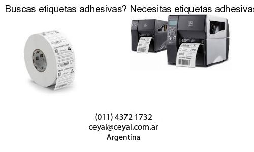 Buscas etiquetas adhesivas? Necesitas etiquetas adhesivas? Necesitas impirmir etiquetas adhesivas