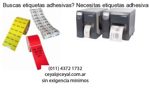 Buscas etiquetas adhesivas? Necesitas etiquetas adhesivas? Necesitas impirmir etiquetas adhesivas