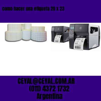 como hacer una etiqueta 20 x 23