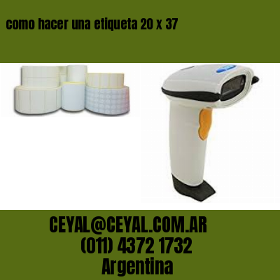 como hacer una etiqueta 20 x 37