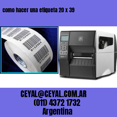 como hacer una etiqueta 20 x 39