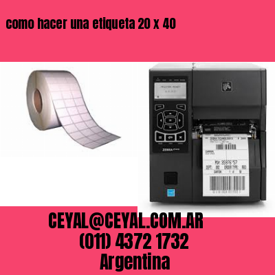como hacer una etiqueta 20 x 40