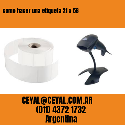 como hacer una etiqueta 21 x 56