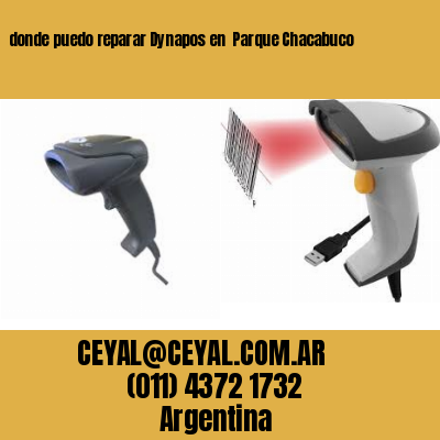 donde puedo reparar Dynapos en  Parque Chacabuco