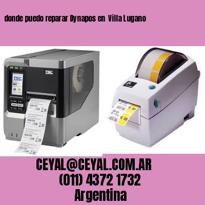 donde puedo reparar Dynapos en  Villa Lugano