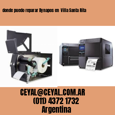donde puedo reparar Dynapos en  Villa Santa Rita