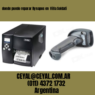 donde puedo reparar Dynapos en  Villa Soldati