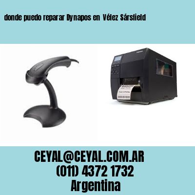 donde puedo reparar Dynapos en  Vélez Sársfield