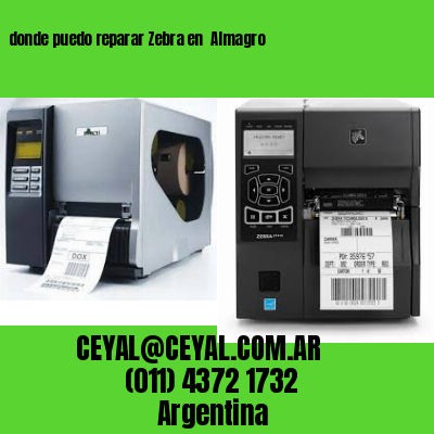 donde puedo reparar Zebra en  Almagro