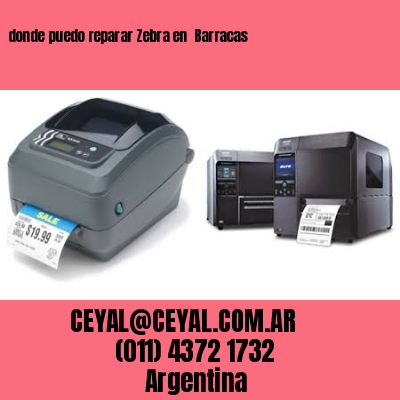 donde puedo reparar Zebra en  Barracas