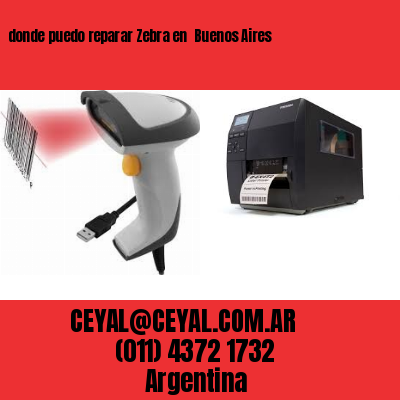 donde puedo reparar Zebra en  Buenos Aires