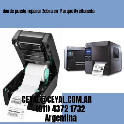 donde puedo reparar Zebra en  Parque Avellaneda