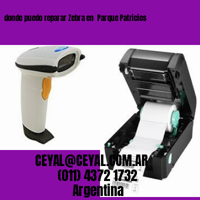 donde puedo reparar Zebra en  Parque Patricios