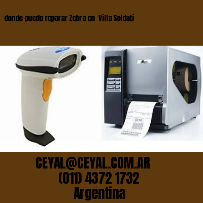 donde puedo reparar Zebra en  Villa Soldati
