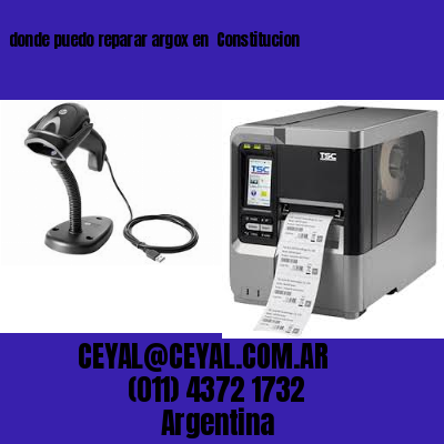 donde puedo reparar argox en  Constitucion