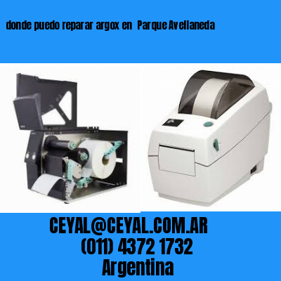 donde puedo reparar argox en  Parque Avellaneda